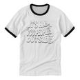 It's Way Too Peopley Outside Introvert Humor Unisex Cotton Ringer T-Shirt