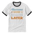 Macramé Now Minimal Socializing Introvert Vintage Unisex Cotton Ringer T-Shirt Macramé Now Minimal Socializing Introvert Vintage Unisex Cotton Ringer T-Shirt