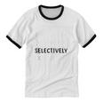 Naturally Introverted Selectively ExtrovertedIntrovert Joke Unisex Cotton Ringer T-Shirt