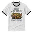 Not Anti Social Im Just A Turtle Sarcastic Introvert Humor Unisex Cotton Ringer T-Shirt
