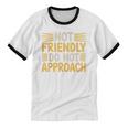 Not Friendly Do Not Approach Introvert Antisocial Unisex Cotton Ringer T-Shirt Not Friendly Do Not Approach Introvert Antisocial Unisex Cotton Ringer T-Shirt