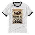 Be Patient With Me I'm From The 1900s Birthday Retirement Unisex Cotton Ringer T-Shirt