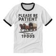 Be Patient With Me I'm From The 1900s Horse-Drawn Wagon Unisex Cotton Ringer T-Shirt Be Patient With Me I'm From The 1900s Horse-Drawn Wagon Unisex Cotton Ringer T-Shirt