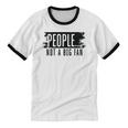 People Not A Big Enthusiast Introvert Sarcasm Quote Unisex Cotton Ringer T-Shirt People Not A Big Enthusiast Introvert Sarcasm Quote Unisex Cotton Ringer T-Shirt