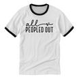 All Peopled Out Introvert Unisex Cotton Ringer T-Shirt All Peopled Out Introvert Unisex Cotton Ringer T-Shirt