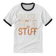 Please Don't Make Me Do Stuff Introvert Teen Lazy Gag Unisex Cotton Ringer T-Shirt