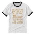 Please Be Patient With Me I'm From The 1900s Art Unisex Cotton Ringer T-Shirt