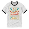 Please Be Patient With Me I'm From The 1900s Cool Dad Premium Tri-Blend Unisex Cotton Ringer T-Shirt
