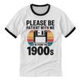 Please Be Patient With Me I'm From The 1900s Floppy Disk Premium Unisex Cotton Ringer T-Shirt