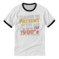 Please Be Patient With Me I'm From The 1900s Meme Unisex Cotton Ringer T-Shirt