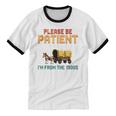 Please Be Patient With My I'm From The 1900s Old Retro Unisex Cotton Ringer T-Shirt Please Be Patient With My I'm From The 1900s Old Retro Unisex Cotton Ringer T-Shirt