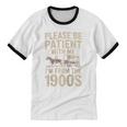 Please Be Patient With Me I'm From The 1900S Raglan Baseball Tee Unisex Cotton Ringer T-Shirt