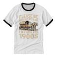 Please Be Patient With My I'm From The 1900s Retired Unisex Cotton Ringer T-Shirt Please Be Patient With My I'm From The 1900s Retired Unisex Cotton Ringer T-Shirt