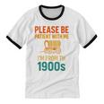 Please Be Patient I'm From The 1900s Vintage Father Day Men Unisex Cotton Ringer T-Shirt Please Be Patient I'm From The 1900s Vintage Father Day Men Unisex Cotton Ringer T-Shirt