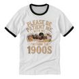 Please Be Patient I'm From The 1900s Vintage Western Humor Unisex Cotton Ringer T-Shirt