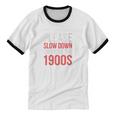 Please Slow Down I'm From The 1900s Retro Nostalgia Unisex Cotton Ringer T-Shirt Please Slow Down I'm From The 1900s Retro Nostalgia Unisex Cotton Ringer T-Shirt
