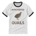 Quail Bird Lover Introvert Quail Unisex Cotton Ringer T-Shirt