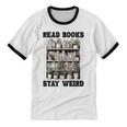 Read Books Stay Weird Book Lover Joke Introvert Reading Premium Unisex Cotton Ringer T-Shirt