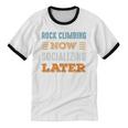 Rock Climbing Now Minimal Socializing Introvert Vintage Unisex Cotton Ringer T-Shirt
