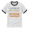Running On Aviation Social Introvert Humor Vintage Unisex Cotton Ringer T-Shirt