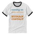 Running On Home Brewing Social Introvert Humor Vintage Unisex Cotton Ringer T-Shirt