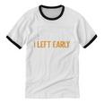 I Came i Saw i Left Early Introvert Unisex Cotton Ringer T-Shirt I Came i Saw i Left Early Introvert Unisex Cotton Ringer T-Shirt