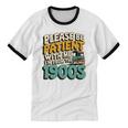 Saying Please Be Patient With Me I'm From The 1900s Premium Tri-Blend Unisex Cotton Ringer T-Shirt Saying Please Be Patient With Me I'm From The 1900s Premium Tri-Blend Unisex Cotton Ringer T-Shirt