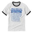 Silent Girls Are DangerousFor Quiet Introvert Girl Unisex Cotton Ringer T-Shirt