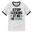 Stop Looking At Me I’m Hiding Sarcastic Introvert Joke Unisex Cotton Ringer T-Shirt Stop Looking At Me I’m Hiding Sarcastic Introvert Joke Unisex Cotton Ringer T-Shirt