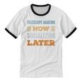Telescope Making Now Minimal Socializing Introvert Vintage Unisex Cotton Ringer T-Shirt