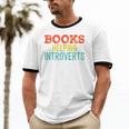Books Helping Introverts I Introvert Unisex Cotton Ringer T-Shirt Books Helping Introverts I Introvert Unisex Cotton Ringer T-Shirt