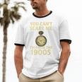 You Can't Scare Me I'm From The 1900s Vintage Pocket Watch Premium Unisex Cotton Ringer T-Shirt