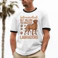Fox Red Labrador Retriever Introvert Foxred Lab Unisex Cotton Ringer T-Shirt Fox Red Labrador Retriever Introvert Foxred Lab Unisex Cotton Ringer T-Shirt