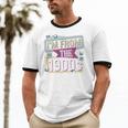 I'm From The 1900s Premium Unisex Cotton Ringer T-Shirt