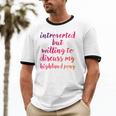 Introverted Willing To Discuss Highland Pony Introvert Unisex Cotton Ringer T-Shirt