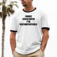 I Make Jokes When Im Uncomfortable Sarcastic Introvert Unisex Cotton Ringer T-Shirt I Make Jokes When Im Uncomfortable Sarcastic Introvert Unisex Cotton Ringer T-Shirt