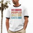 No People Only Cats Introvert Unisex Cotton Ringer T-Shirt No People Only Cats Introvert Unisex Cotton Ringer T-Shirt