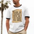 Old People Joke Please Be Patient With Me I'm From The 1900s Unisex Cotton Ringer T-Shirt Old People Joke Please Be Patient With Me I'm From The 1900s Unisex Cotton Ringer T-Shirt