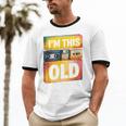 Im This Old Retro 80s 90s VHS Cassette Floppy Disk Nostalgia Unisex Cotton Ringer T-Shirt Im This Old Retro 80s 90s VHS Cassette Floppy Disk Nostalgia Unisex Cotton Ringer T-Shirt