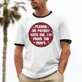 Patient I'm From The 1900s Fathers Day Please Be Premium Unisex Cotton Ringer T-Shirt Patient I'm From The 1900s Fathers Day Please Be Premium Unisex Cotton Ringer T-Shirt