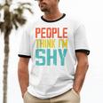 People Think I'm Shy I Introvert Unisex Cotton Ringer T-Shirt