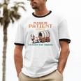 Please Be Patient With Me Cause I'm From The 1900s Unisex Cotton Ringer T-Shirt Please Be Patient With Me Cause I'm From The 1900s Unisex Cotton Ringer T-Shirt