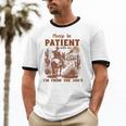 Please Be Patient With Me I'm From The 1900s Quote Unisex Cotton Ringer T-Shirt