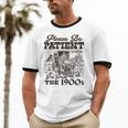 Please Be Patient I'm From The 1900s Retro Vintage Theme Unisex Cotton Ringer T-Shirt Please Be Patient I'm From The 1900s Retro Vintage Theme Unisex Cotton Ringer T-Shirt