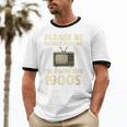 Please Be Patient With Me I'm From The 1900s Television Set Unisex Cotton Ringer T-Shirt