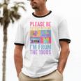 Please Be Patient With Me I'm From The 1900s Vintage 1900s Unisex Cotton Ringer T-Shirt Please Be Patient With Me I'm From The 1900s Vintage 1900s Unisex Cotton Ringer T-Shirt