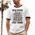 Read Books Stay Weird Book Lover Joke Introvert Reading Unisex Cotton Ringer T-Shirt Read Books Stay Weird Book Lover Joke Introvert Reading Unisex Cotton Ringer T-Shirt