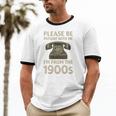 Retro Vintage Please Be Patient With Me I'm From The 1900s Premium Unisex Cotton Ringer T-Shirt