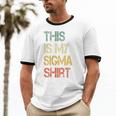 This Is My Sigma Shirt Male Lone Wolf Minimalist Introvert Unisex Cotton Ringer T-Shirt This Is My Sigma Shirt Male Lone Wolf Minimalist Introvert Unisex Cotton Ringer T-Shirt