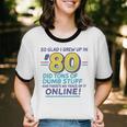 80s Nostalgia Retro Humor So Glad I Grew Up In The 80s Unisex Cotton Ringer T-Shirt